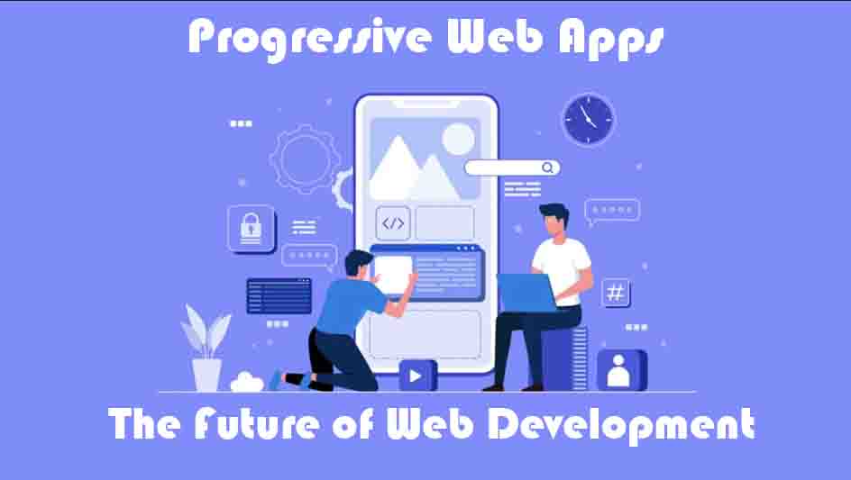 Progressive Web Apps (PWAs)