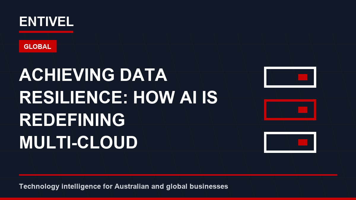 Achieving Data Resilience: How AI Is Redefining Multi-Cloud Governance