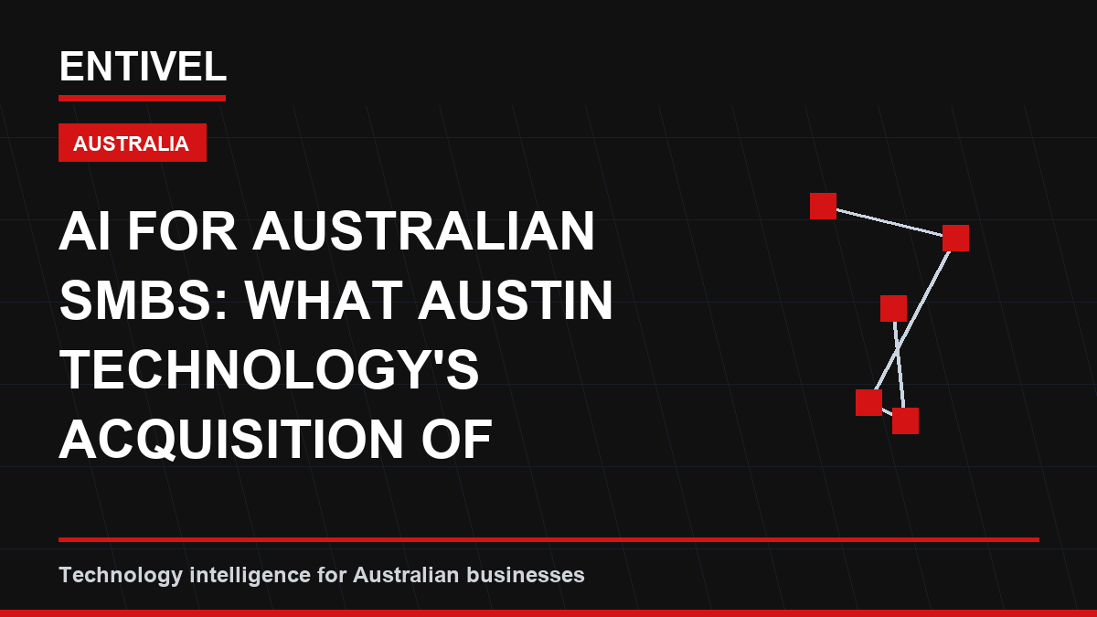 AI for Australian SMBs: What Austin Technology's Acquisition of Lumity Means for Business Growth