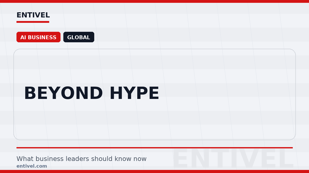 Entivel visual summary for Beyond Hype, created for global business and technology leaders.