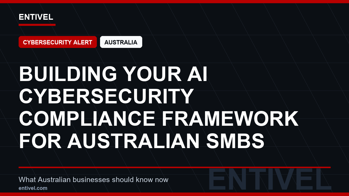 Building Your AI Cybersecurity Compliance Framework for Australian SMBs
