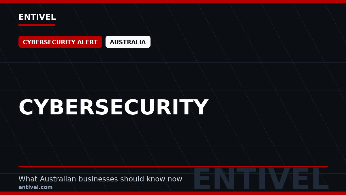 Entivel visual summary for Cybersecurity, created for Australian businesses.