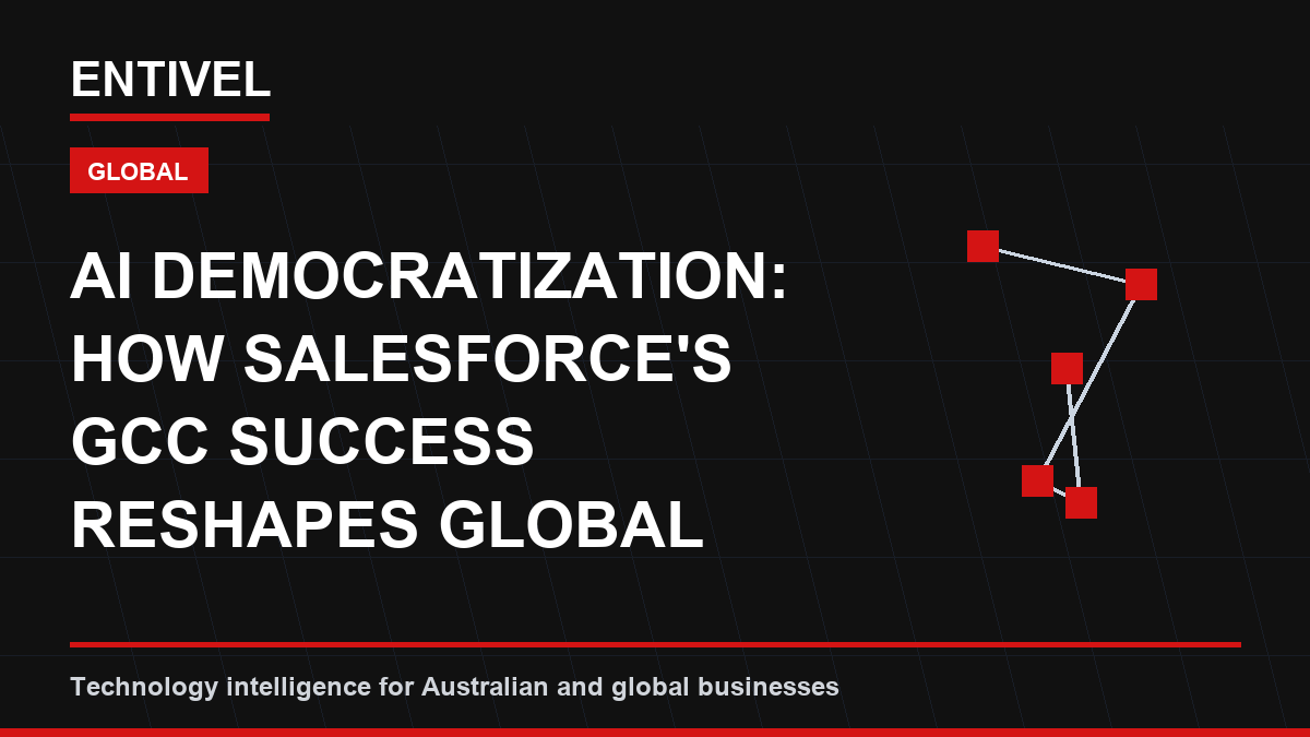 AI Democratization: How Salesforce's GCC Success Reshapes Global SME Operations