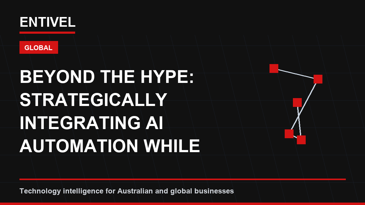 Beyond the Hype: Strategically Integrating AI Automation While Mastering Cybersecurity Risks