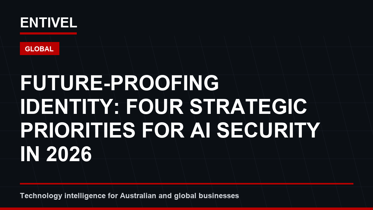 Future-Proofing Identity: Four Strategic Priorities for AI Security in 2026
