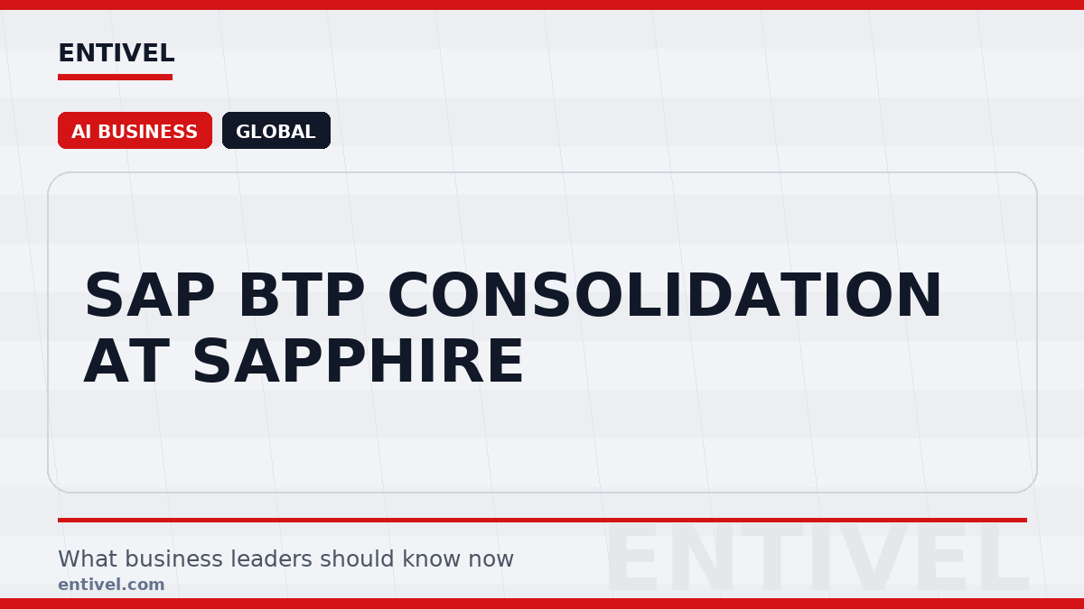 Entivel visual summary for SAP BTP Consolidation at Sapphire, created for global business and technology leaders.